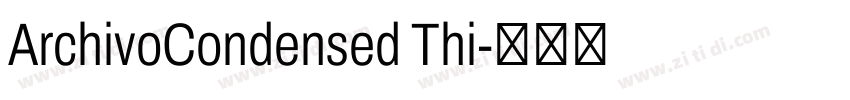ArchivoCondensed Thi字体转换 ArchivoCondensed Thi字体转换